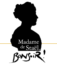 Madame de Staël, Bonsoir!